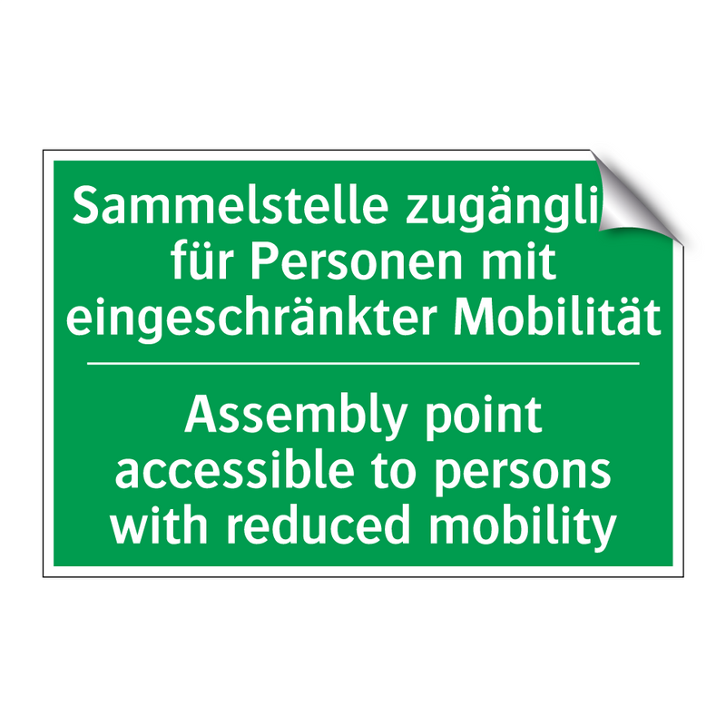 Sammelstelle zugänglich für Personen /.../ - Assembly point accessible to persons /.../