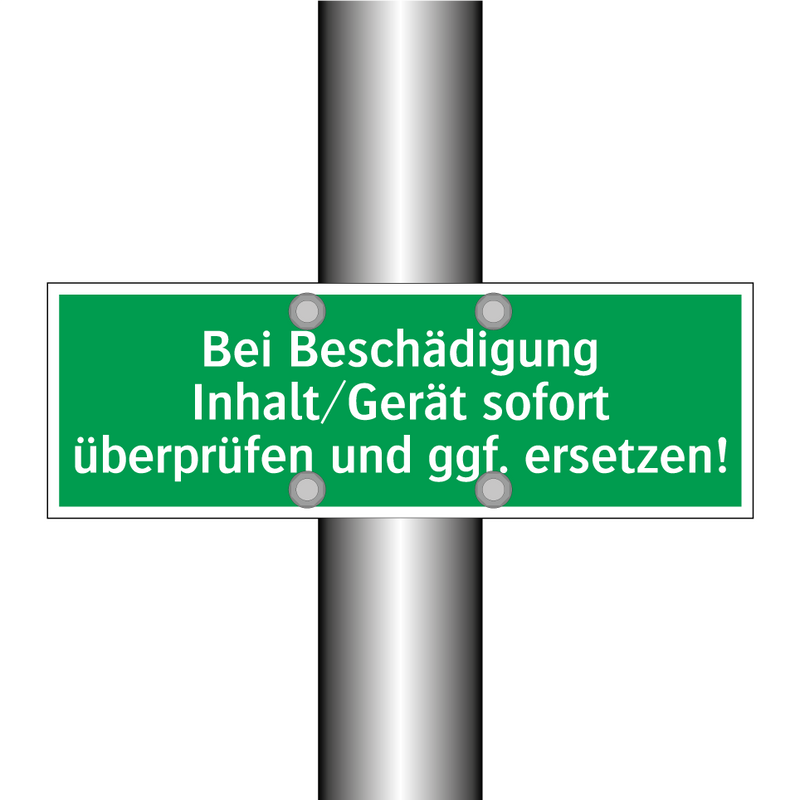 Bei Beschädigung Inhalt/Gerät sofort überprüfen und ggf. ersetzen!