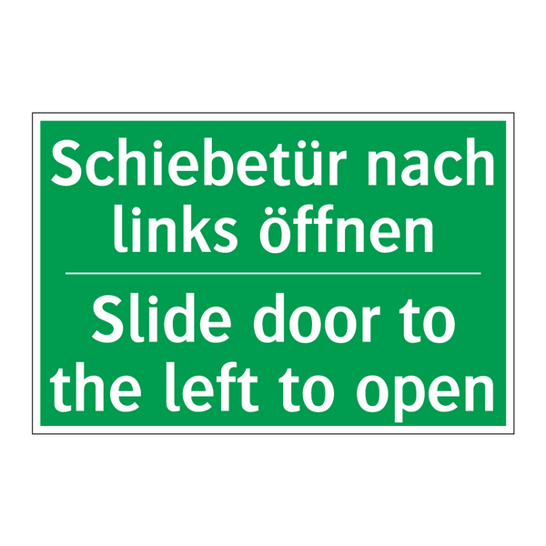 Schiebetür nach links öffnen - Slide door to the left to open