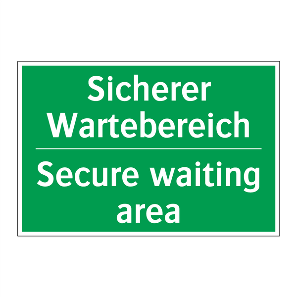 Sicherer Wartebereich - Secure waiting area