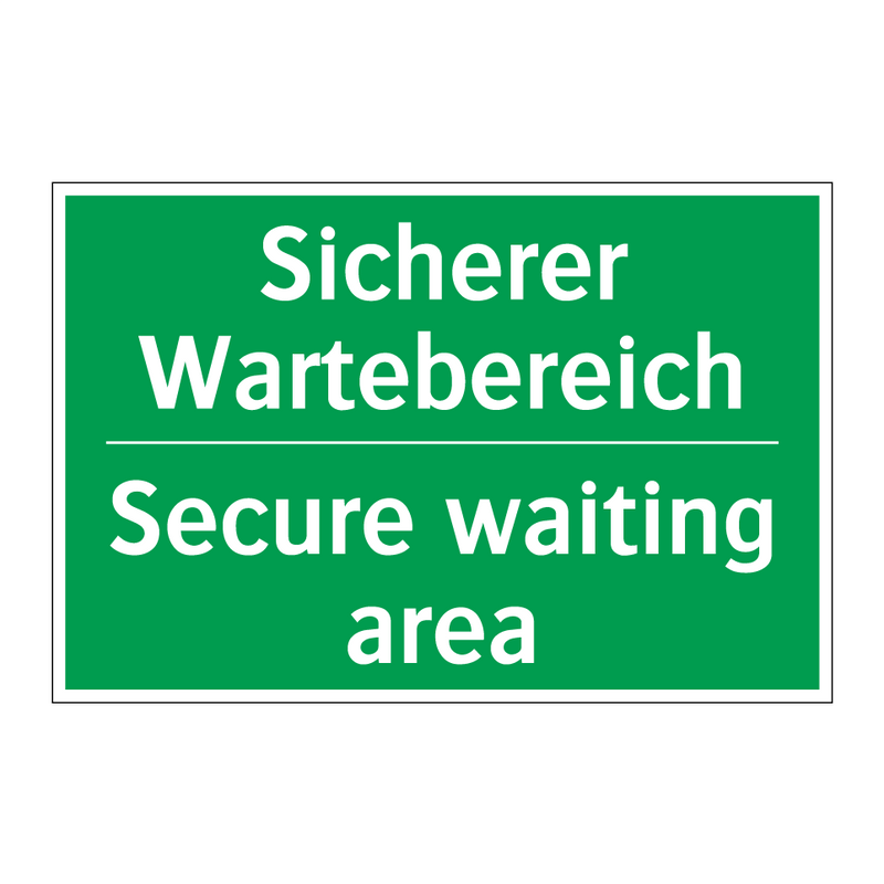 Sicherer Wartebereich - Secure waiting area