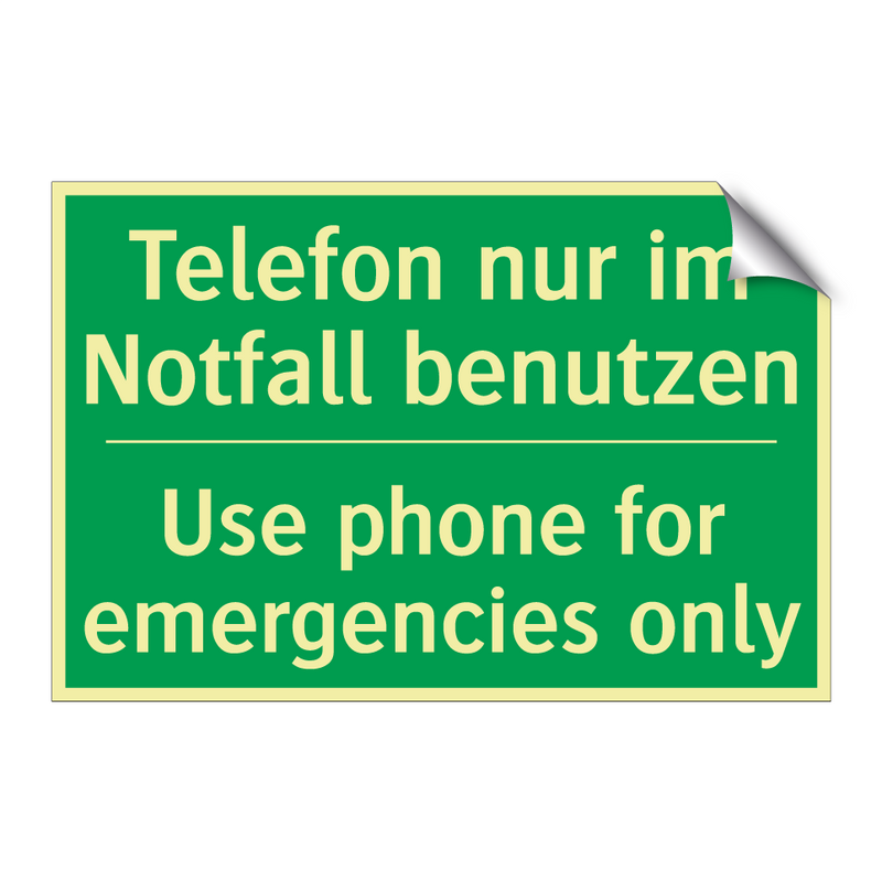 Telefon nur im Notfall benutzen /.../ - Use phone for emergencies only