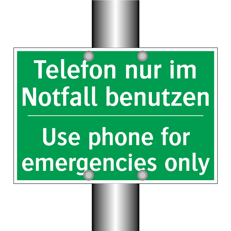 Telefon nur im Notfall benutzen /.../ - Use phone for emergencies only