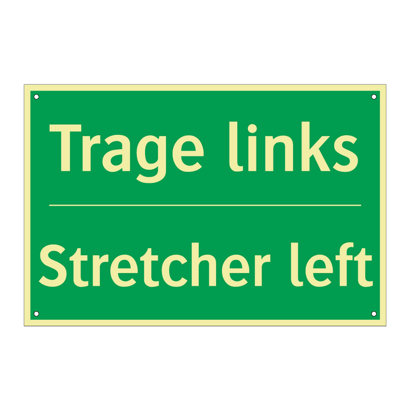 Trage links - Stretcher left