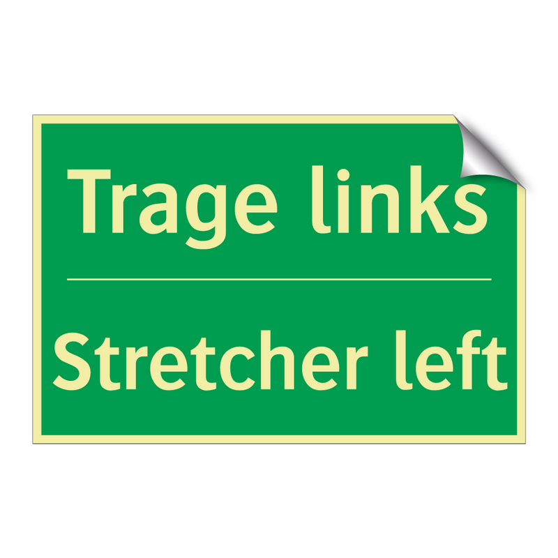 Trage links - Stretcher left