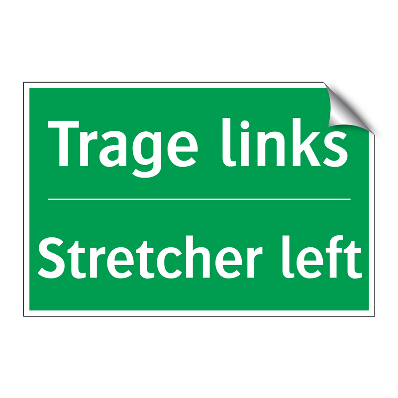 Trage links - Stretcher left