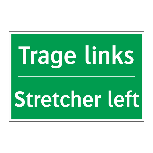 Trage links - Stretcher left