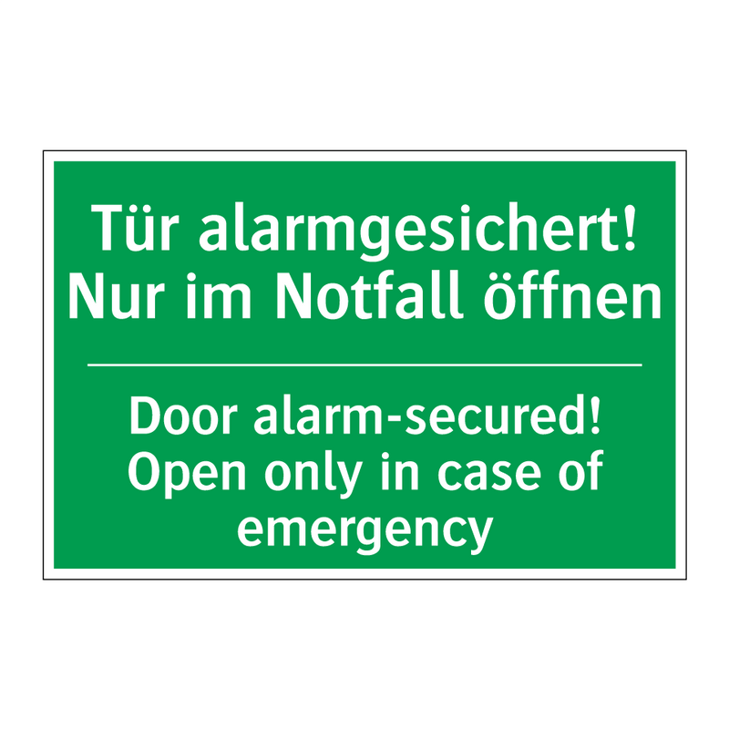 Tür alarmgesichert! Nur im Notfall /.../ - Door alarm-secured! Open only /.../