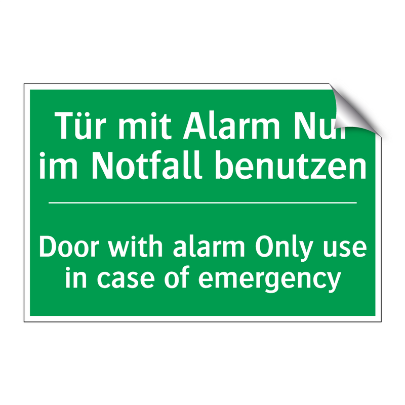 Tür mit Alarm Nur im Notfall benutzen /.../ - Door with alarm Only use in case /.../