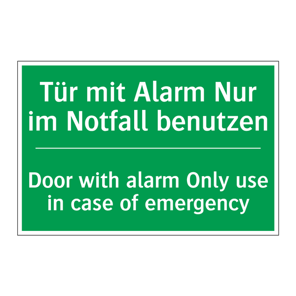 Tür mit Alarm Nur im Notfall benutzen /.../ - Door with alarm Only use in case /.../