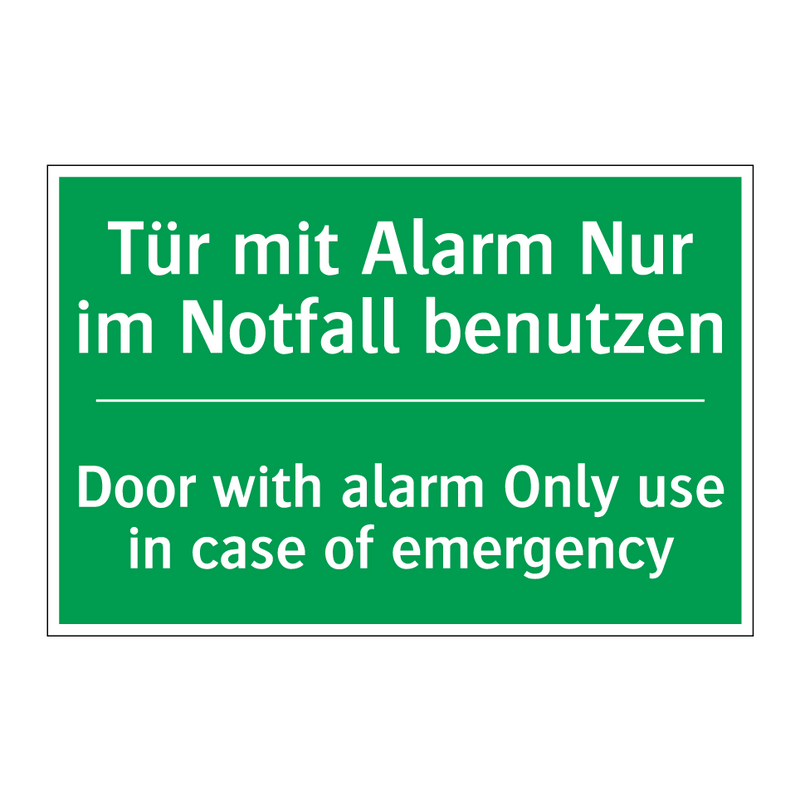 Tür mit Alarm Nur im Notfall benutzen /.../ - Door with alarm Only use in case /.../