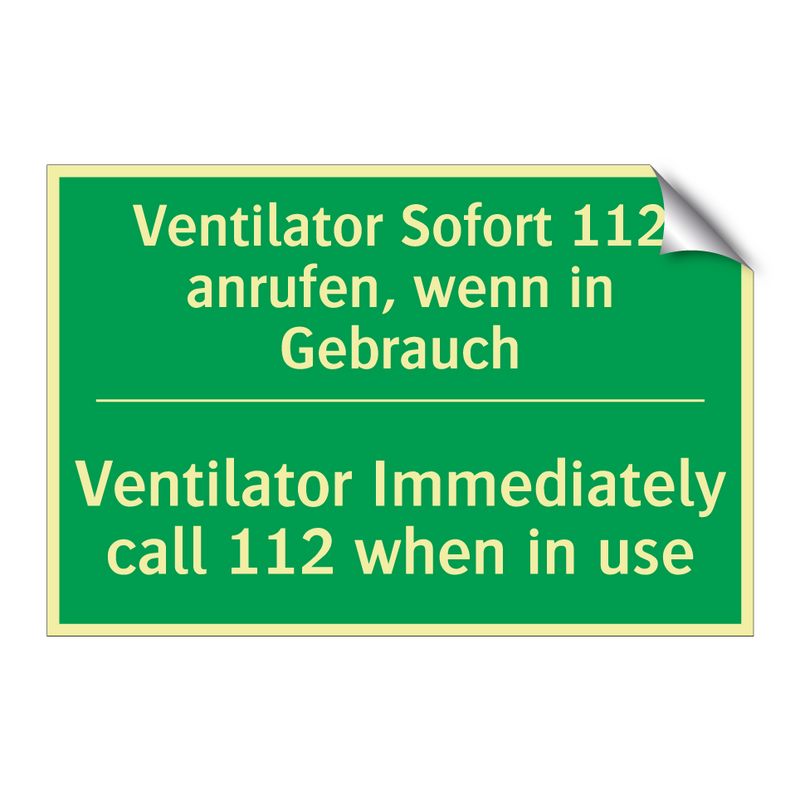 Ventilator Sofort 112 anrufen, /.../ - Ventilator Immediately call 112 /.../