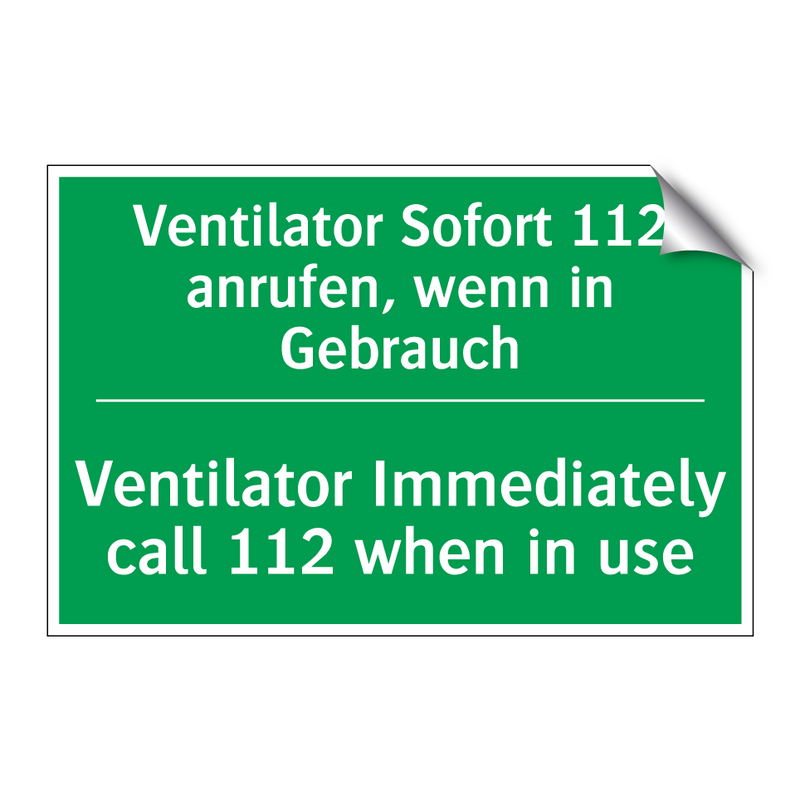 Ventilator Sofort 112 anrufen, /.../ - Ventilator Immediately call 112 /.../