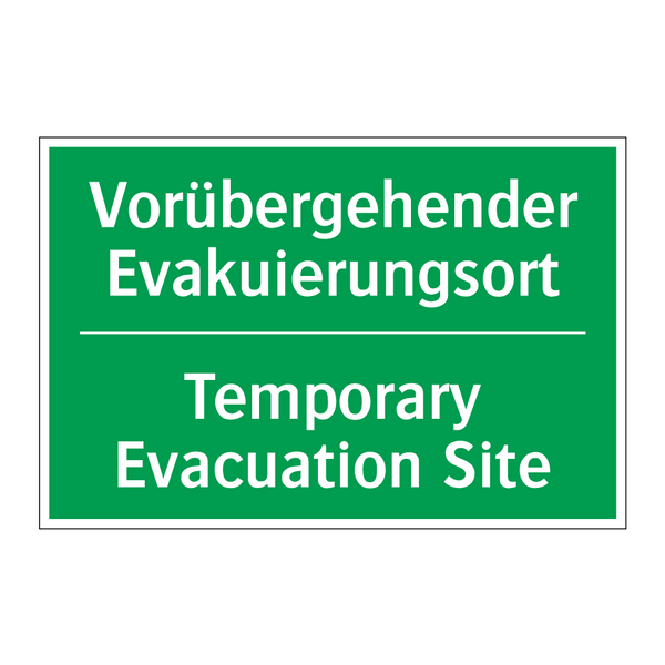 Vorübergehender Evakuierungsort /.../ - Temporary Evacuation Site