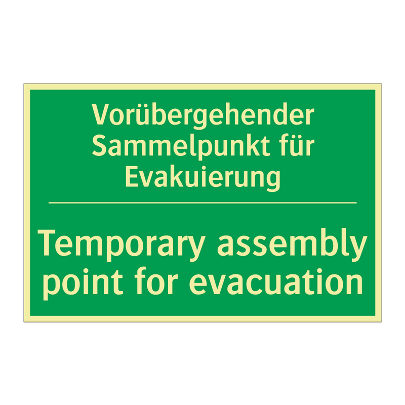 Vorübergehender Sammelpunkt für /.../ - Temporary assembly point for evacuation /.../