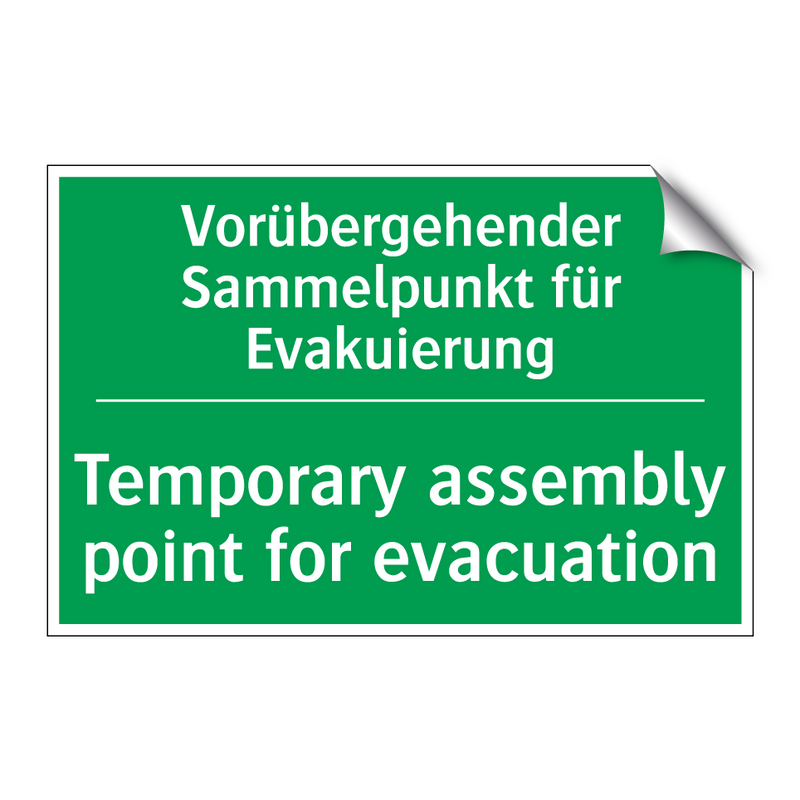 Vorübergehender Sammelpunkt für /.../ - Temporary assembly point for evacuation /.../