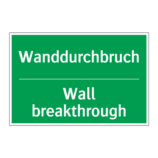 Wanddurchbruch - Wall breakthrough