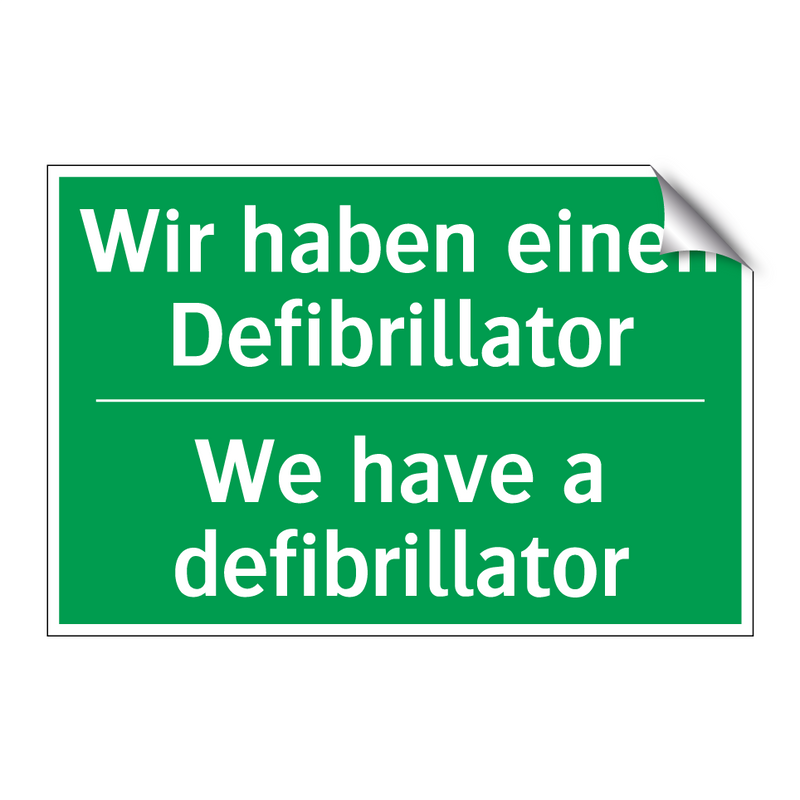 Wir haben einen Defibrillator - We have a defibrillator