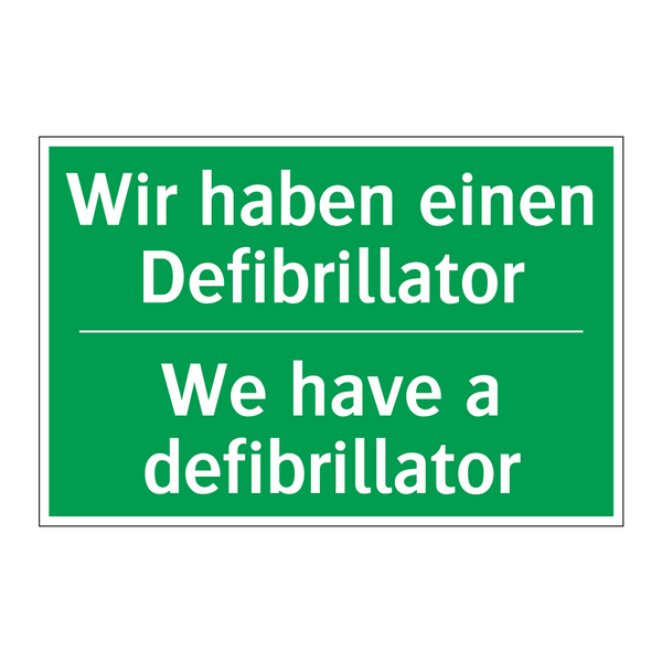 Wir haben einen Defibrillator - We have a defibrillator