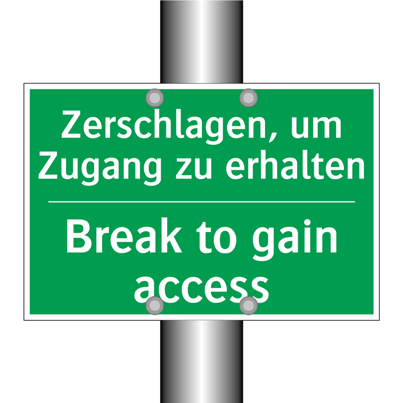 Zerschlagen, um Zugang zu erhalten /.../ - Break to gain access