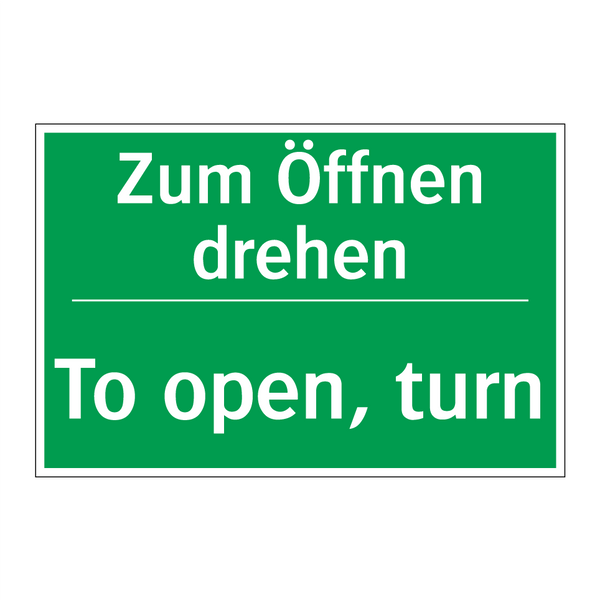 Zum Öffnen drehen - To open, turn