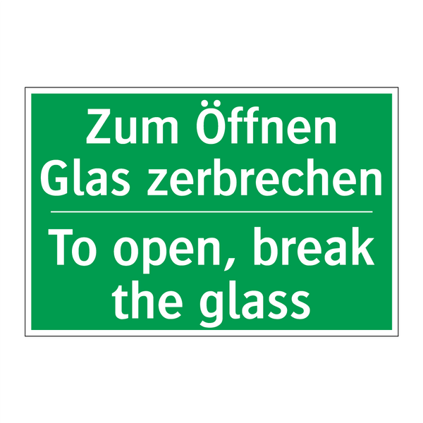 Zum Öffnen Glas zerbrechen - To open, break the glass