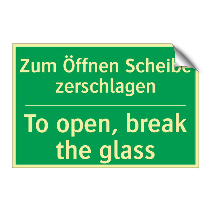 Zum Öffnen Scheibe zerschlagen - To open, break the glass