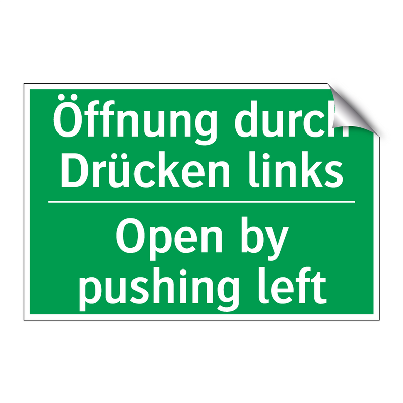 Öffnung durch Drücken links - Open by pushing left