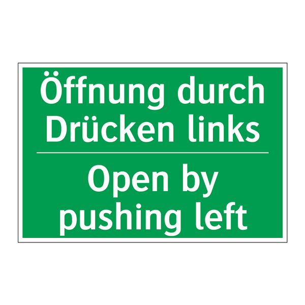 Öffnung durch Drücken links - Open by pushing left