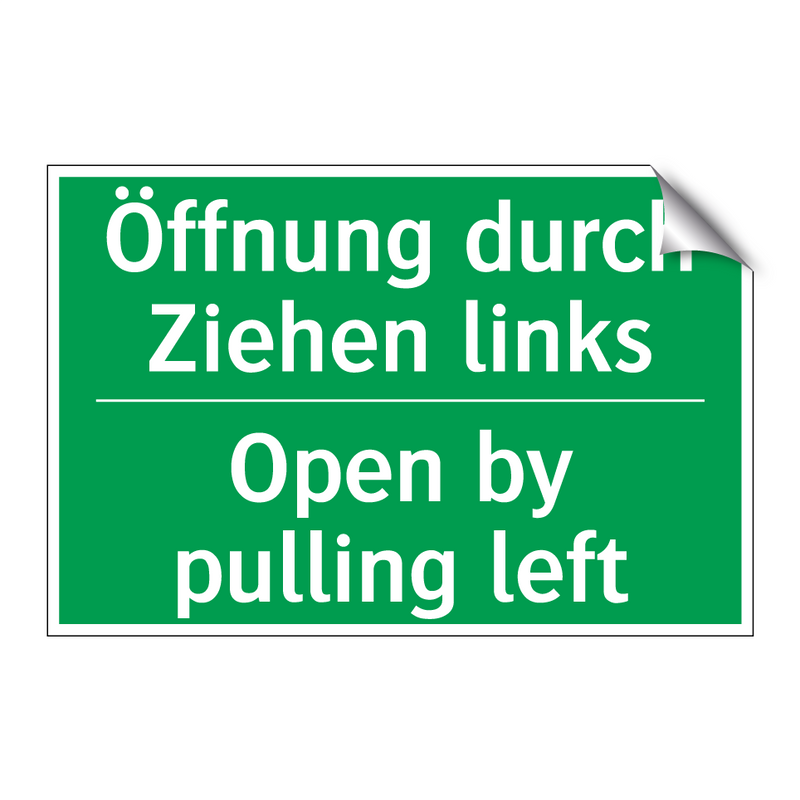 Öffnung durch Ziehen links - Open by pulling left