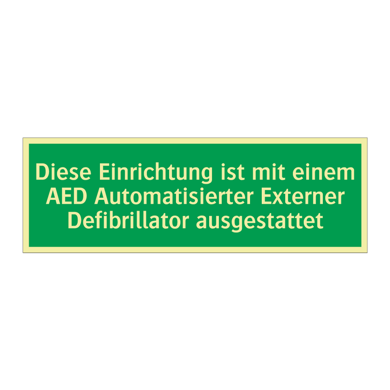 Diese Einrichtung ist mit einem AED Automatisierter Externer Defibrillator /../