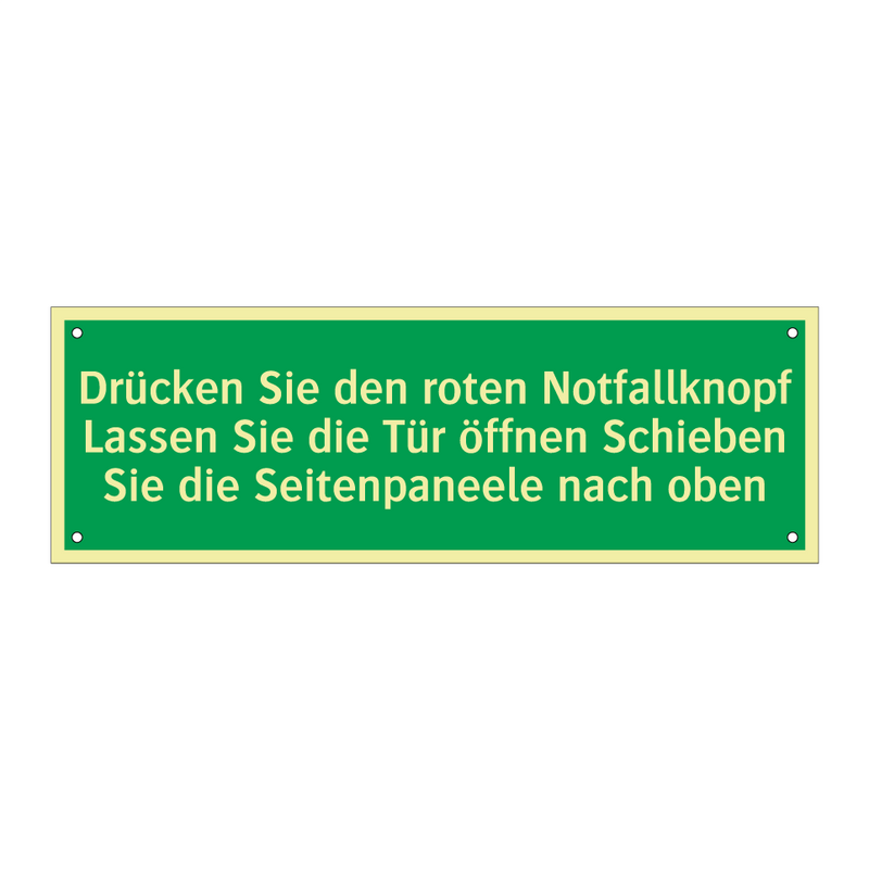 Drücken Sie den roten Notfallknopf Lassen Sie die Tür öffnen Schieben /../