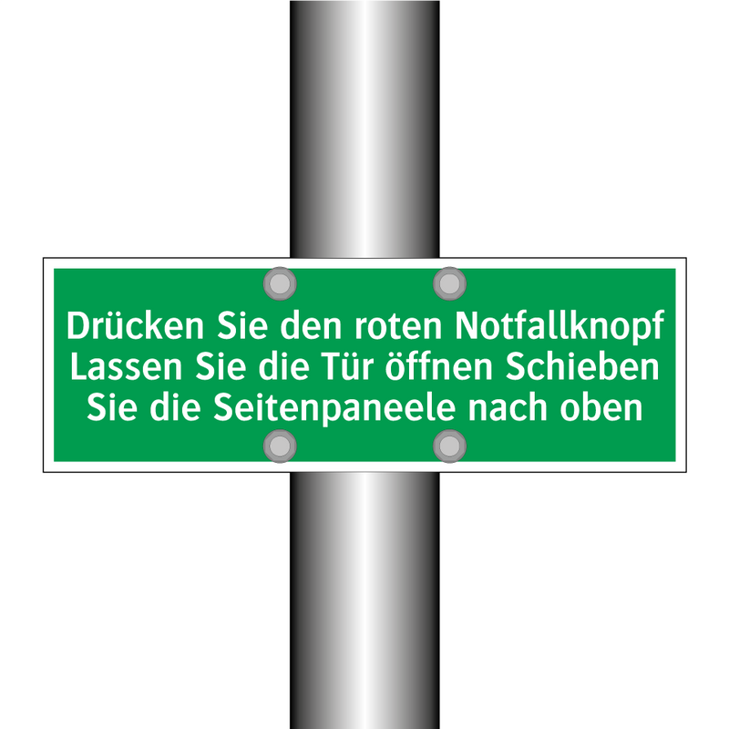 Drücken Sie den roten Notfallknopf Lassen Sie die Tür öffnen Schieben /../