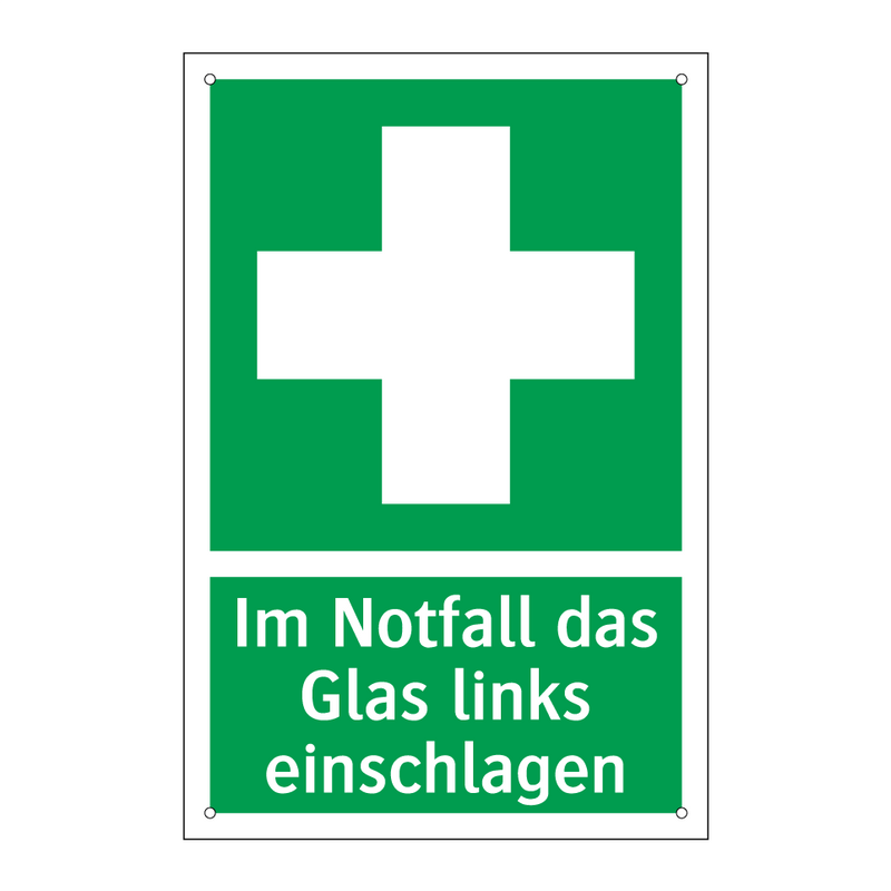 Im Notfall das Glas links einschlagen