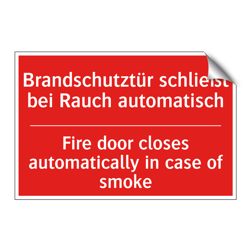 Brandschutztür schließt bei Rauch /.../ - Fire door closes automatically /.../