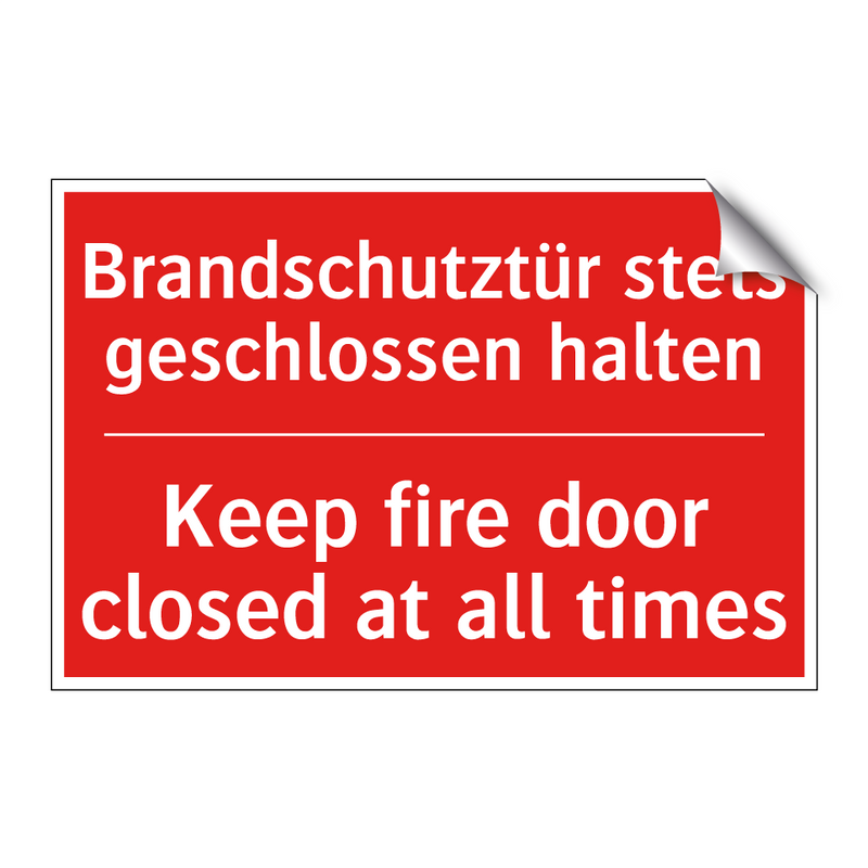 Brandschutztür stets geschlossen /.../ - Keep fire door closed at all times/.../