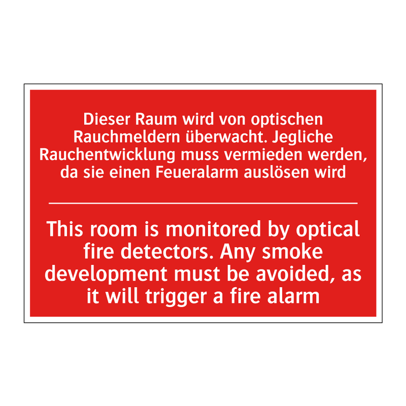 Dieser Raum wird von optischen /.../ - This room is monitored by optical /.../