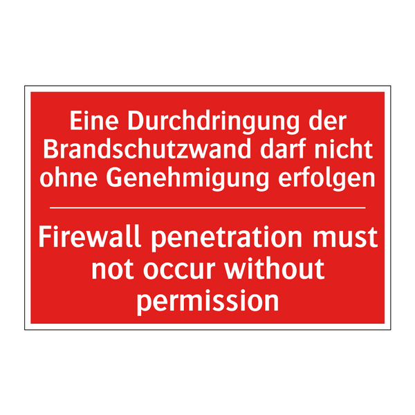 Eine Durchdringung der Brandschutzwand /.../ - Firewall penetration must not /.../