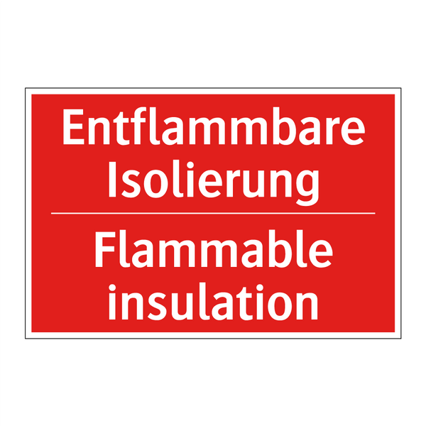 Entflammbare Isolierung - Flammable insulation