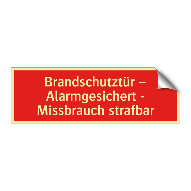 Brandschutztür – Alarmgesichert - Missbrauch strafbar