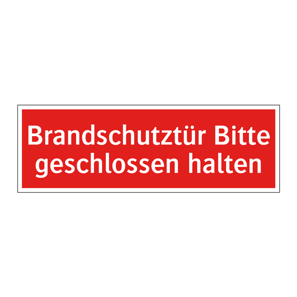 Brandschutztür Bitte geschlossen halten