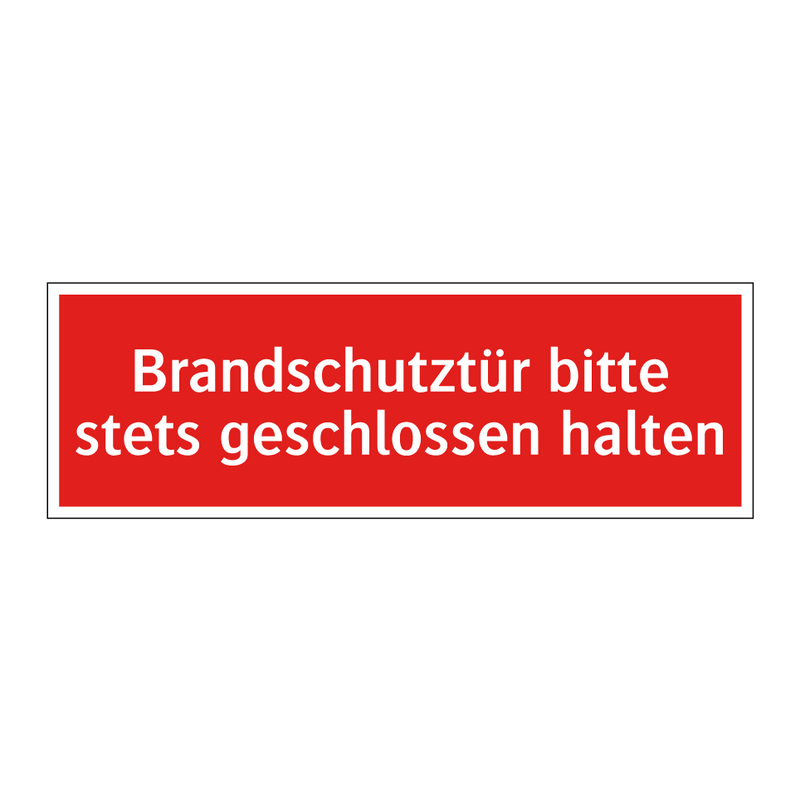 Brandschutztür bitte stets geschlossen halten