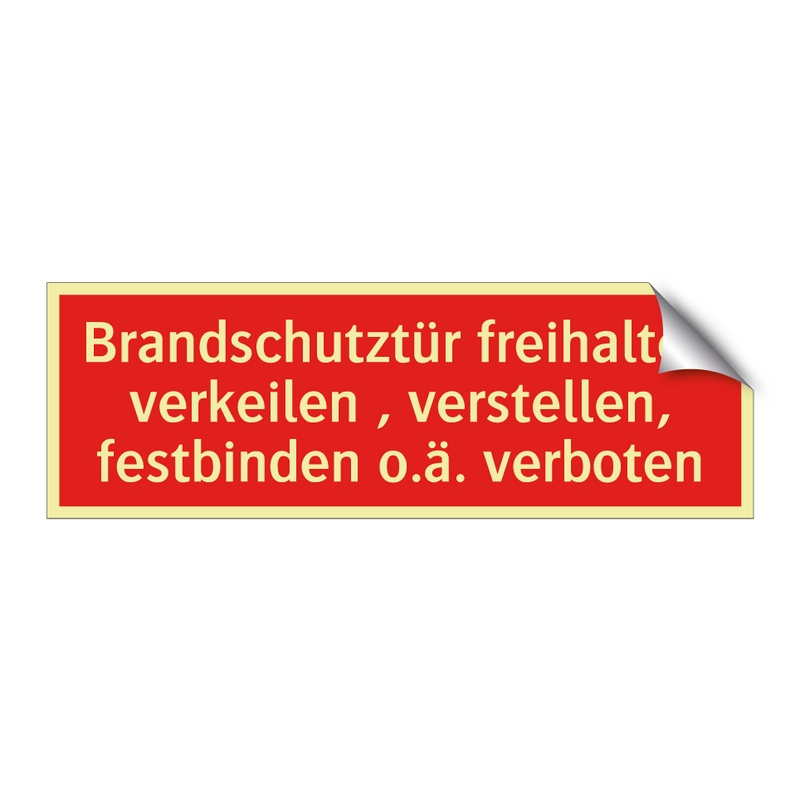 Brandschutztür freihalten verkeilen , verstellen, festbinden o.ä. verboten