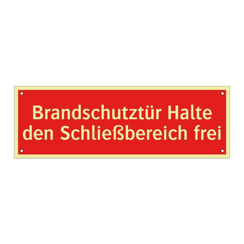 Brandschutztür Halte den Schließbereich frei