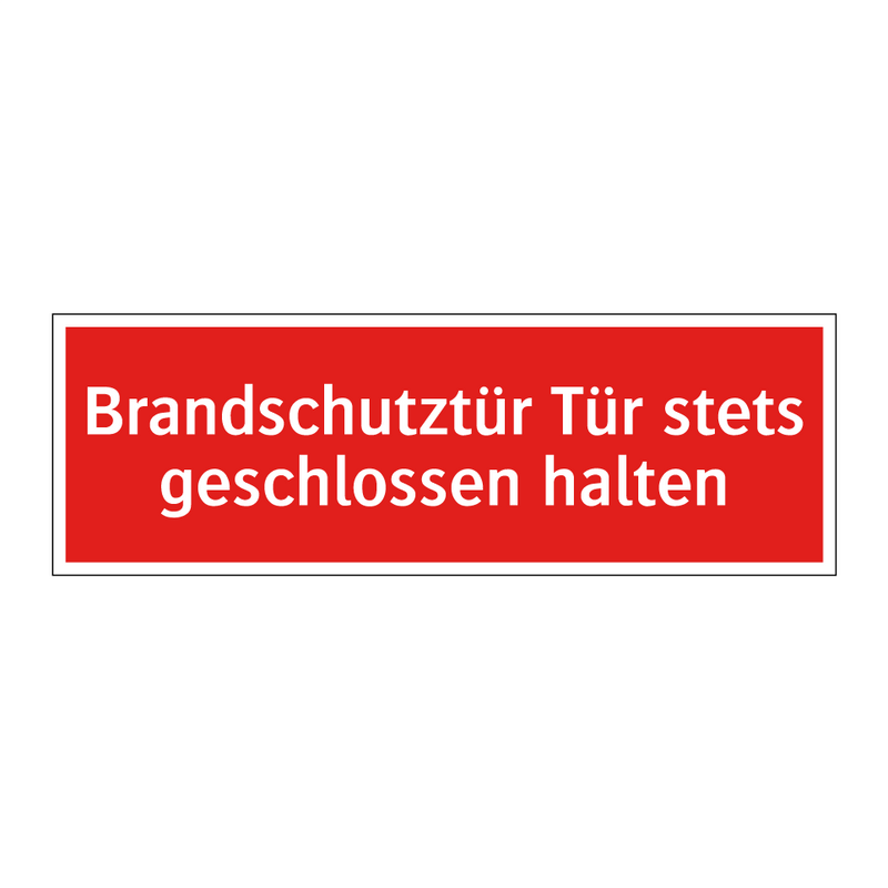 Brandschutztür Tür stets geschlossen halten