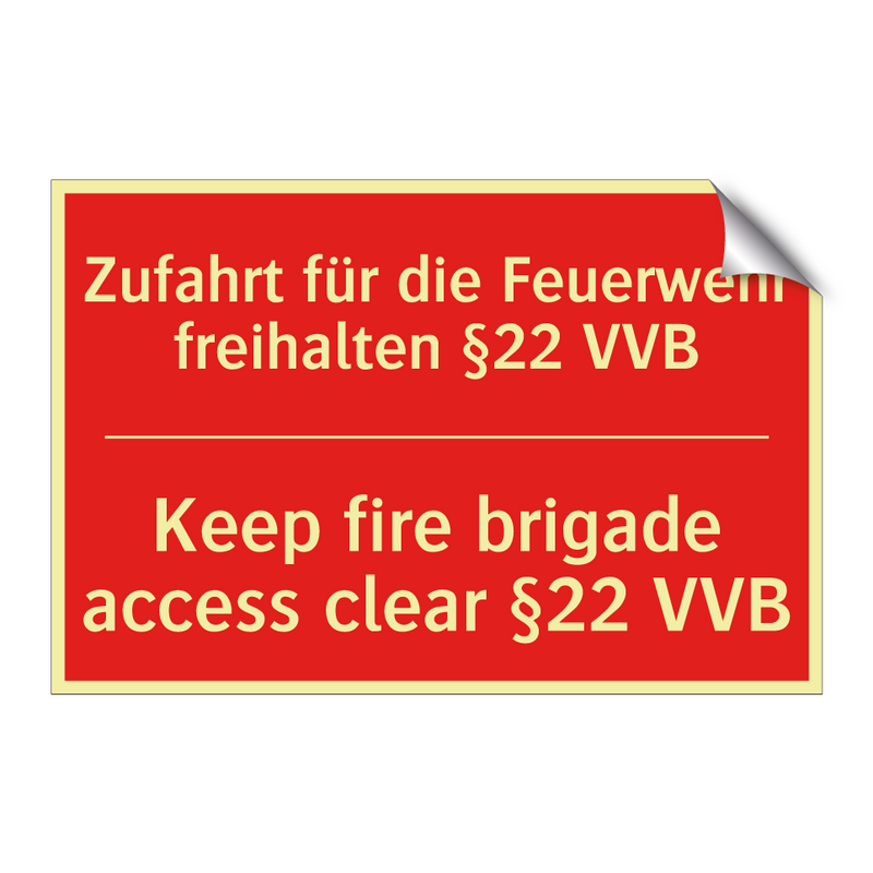 Zufahrt für die Feuerwehr freihalten /.../ - Keep fire brigade access clear /.../