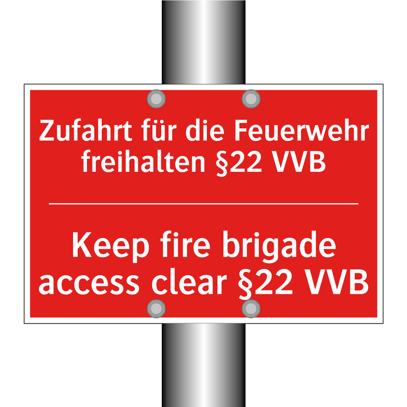 Zufahrt für die Feuerwehr freihalten /.../ - Keep fire brigade access clear /.../