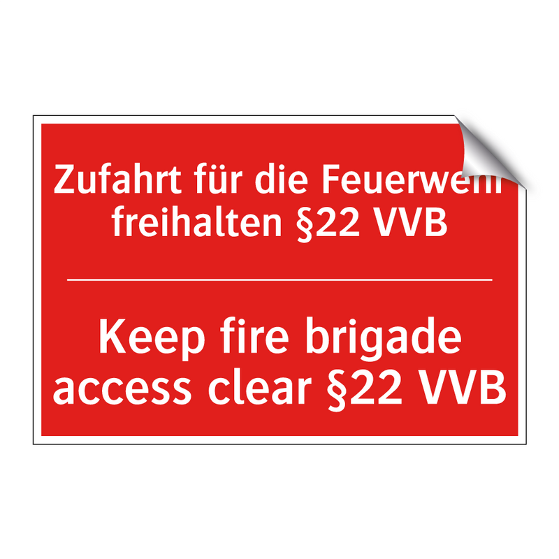 Zufahrt für die Feuerwehr freihalten /.../ - Keep fire brigade access clear /.../