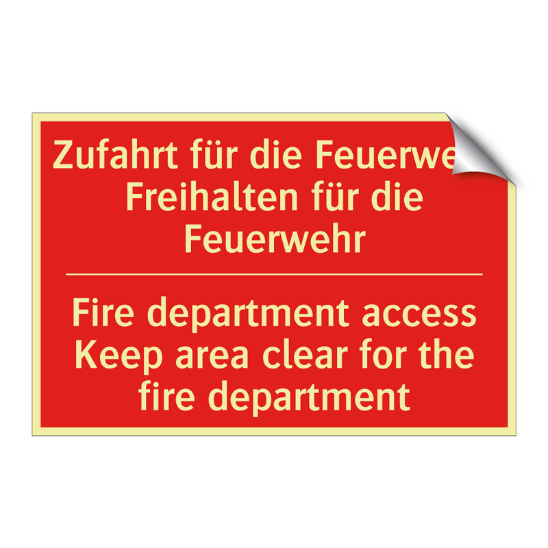 Zufahrt für die Feuerwehr Freihalten /.../ - Fire department access Keep area /.../