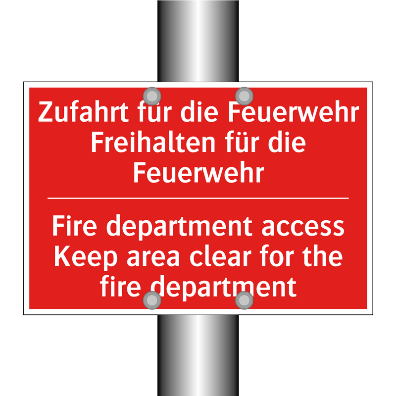 Zufahrt für die Feuerwehr Freihalten /.../ - Fire department access Keep area /.../